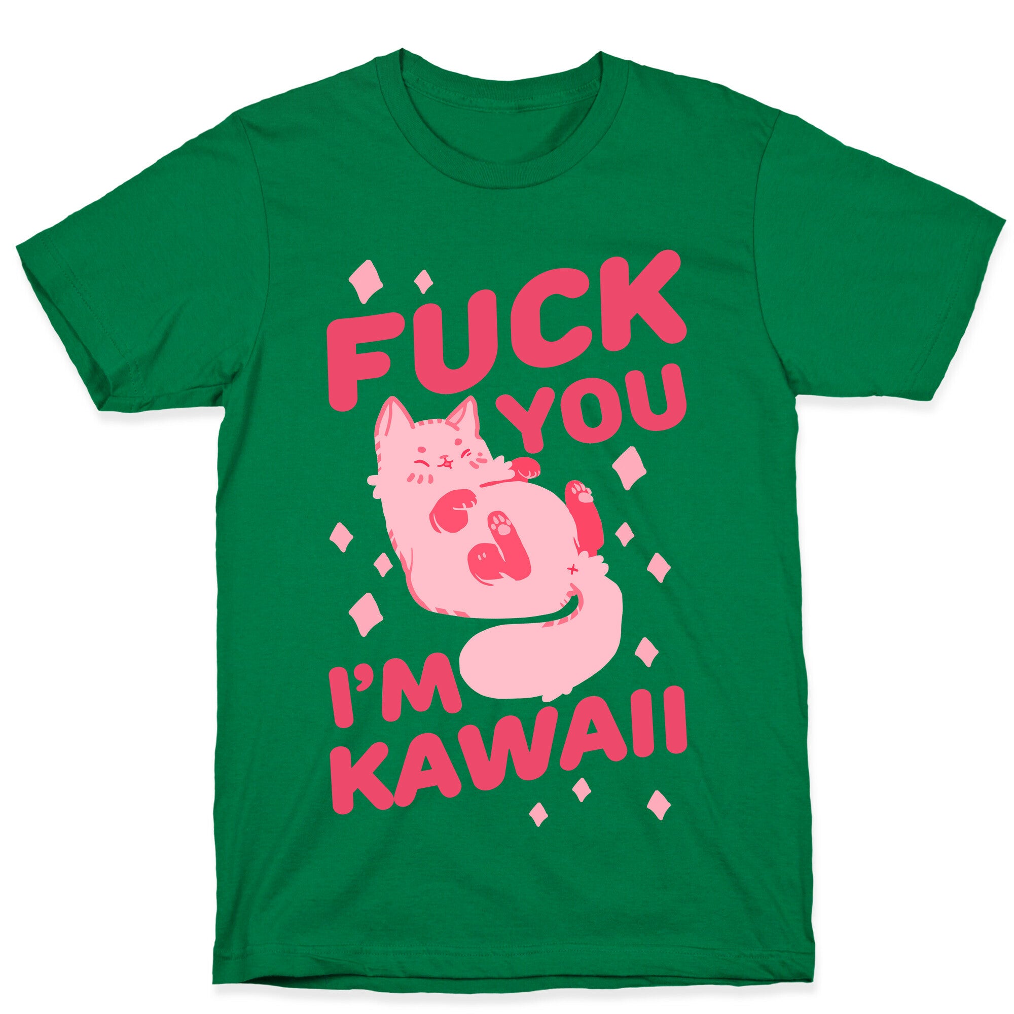 Fuck You I'm Kawaii T-Shirt